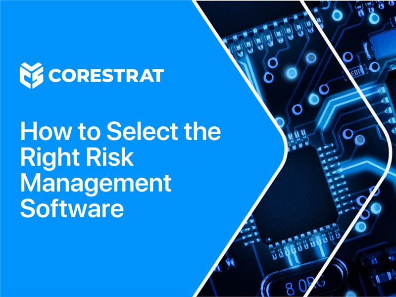 How to Select the Right Risk Management Software