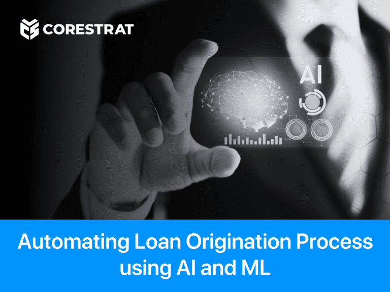 Automating Loan Origination Process using AI and ML