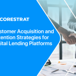 Customer Acquisition and Retention Strategies for Digital Lending Platforms