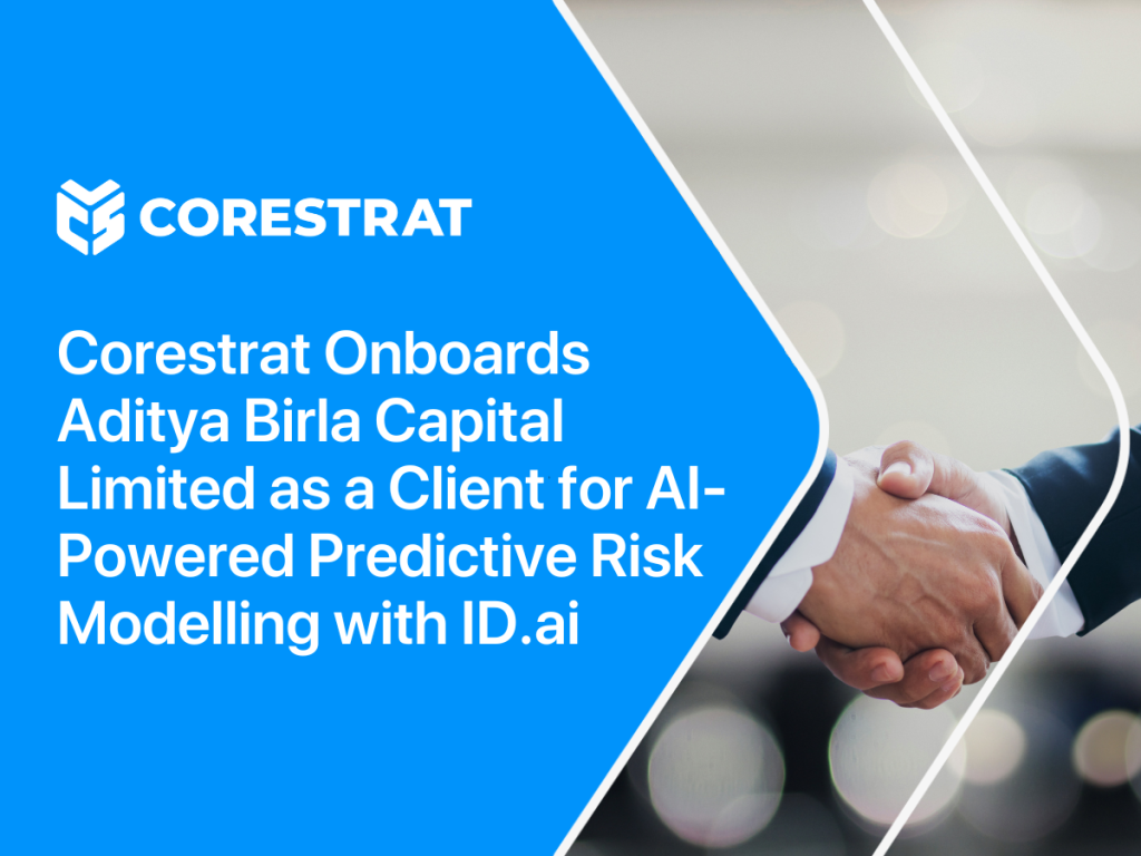 Corestrat Onboards Aditya Birla Capital Limited as a Client for AI-Powered Predictive Risk Modelling with ID.ai