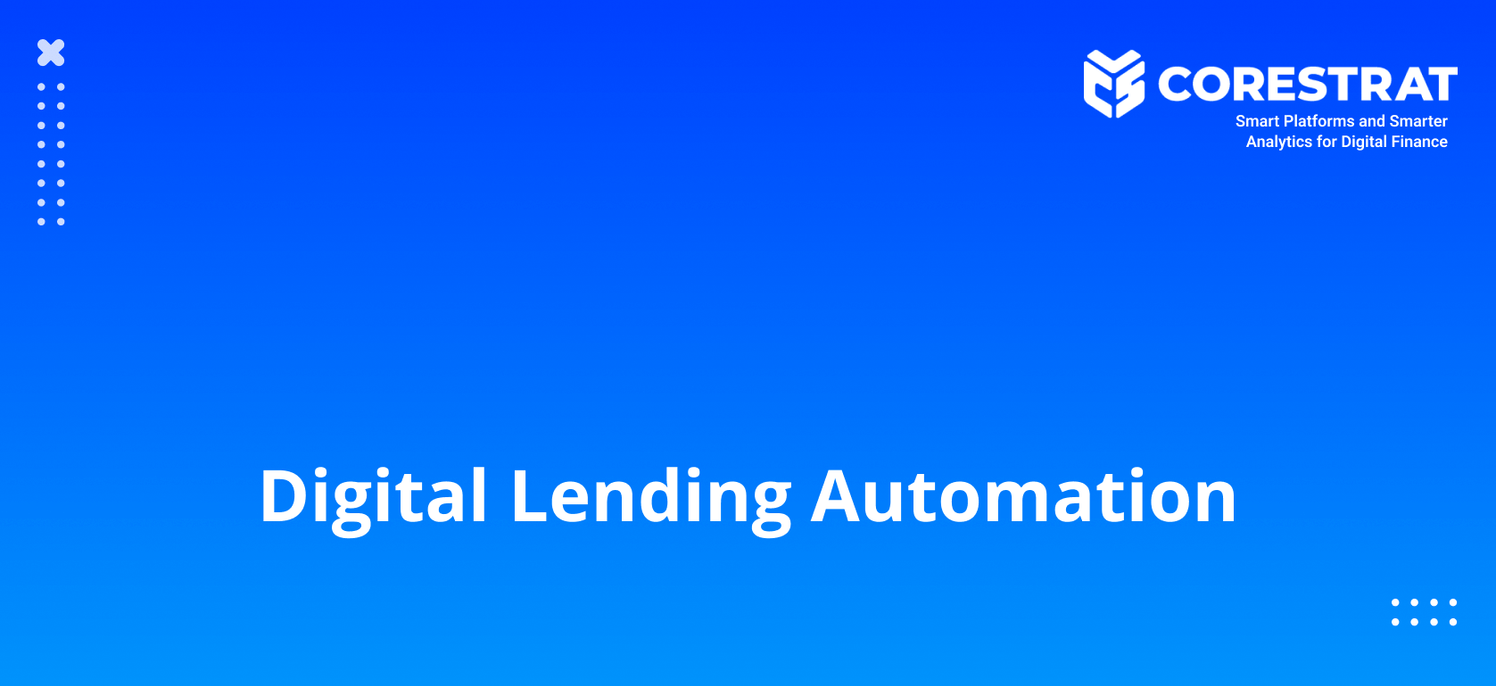 Digital Lending Automation Digital Lending Automation